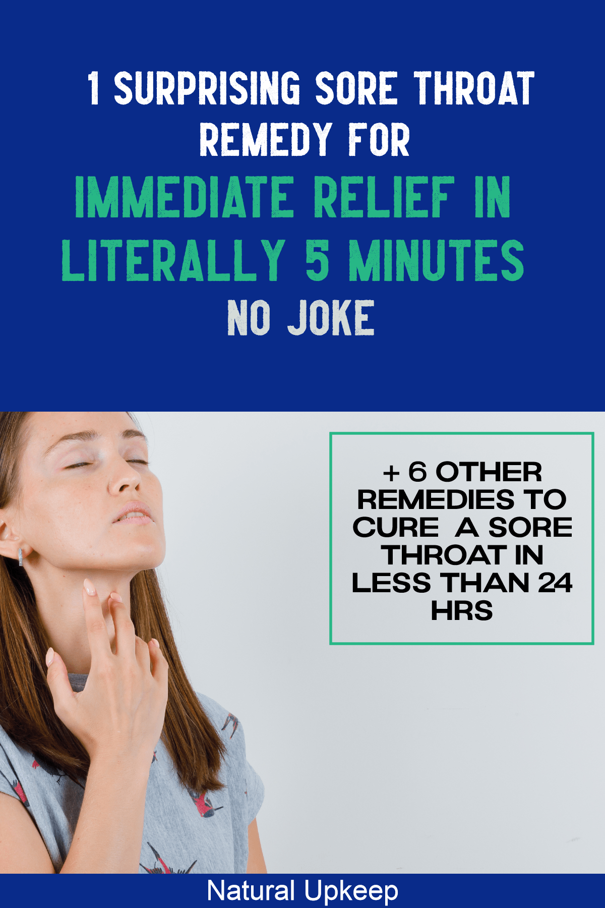 7 Effective Sore Throat Remedies For Quick Relief Natural Upkeep