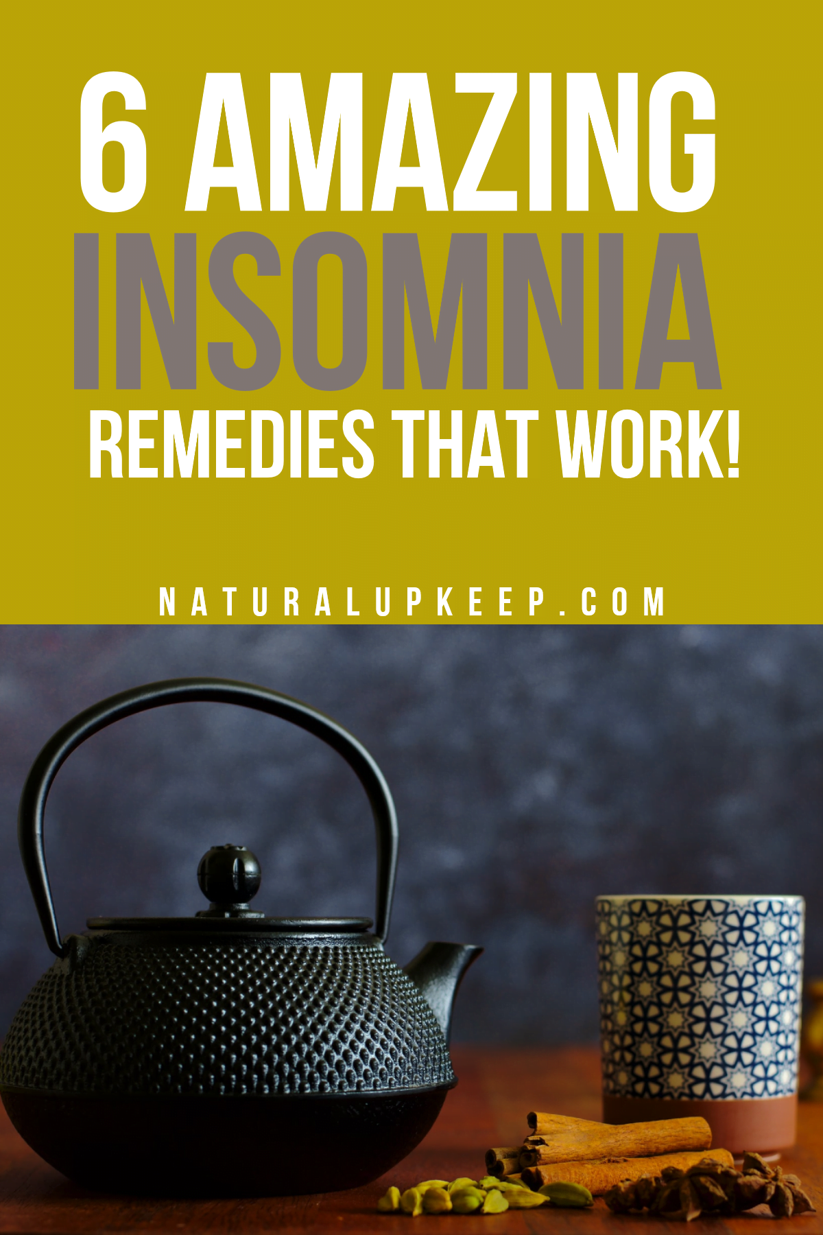 6 Awesome home remedies for insomnia – Natural Upkeep